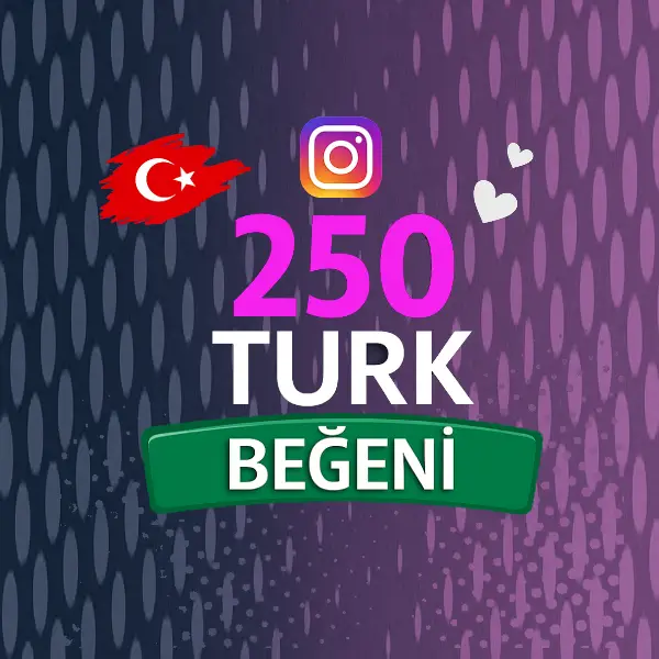 Instagram 250 Türk Beğeni