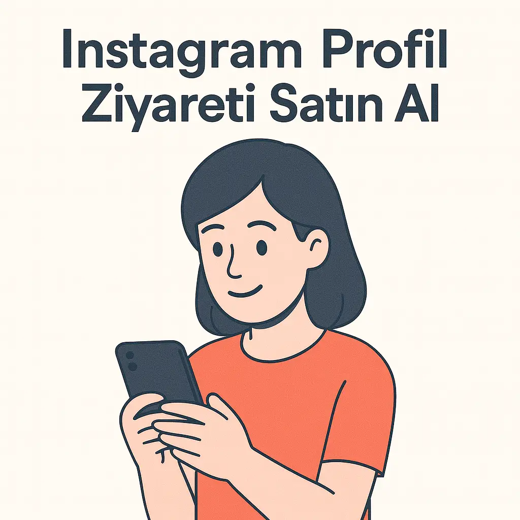 Türk ve Organik Kalıcı Instagram Profil Ziyareti Satın Al